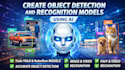 create object detection and recognition models using ai
