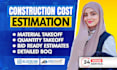 do construction estimate, material takeoff and cost estimation