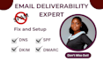 fix email deliverability, setup or fix dns issues spf, dkim, dmarc, boost inbox