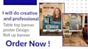 do poster design, table top and rollup banner design