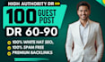 provide dr 90 guest post with premium dr 90 backlinks and link insertion