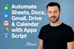automate sheets, docs, gmail, drive and calendar with apps script