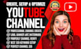create youtube channel with setup logo, banner, intro, outro