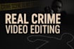 real crime editing documentary video editing
