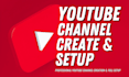 create and setup a professional youtube channel with SEO