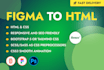 figma to html or psd to html or xd to html