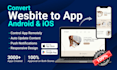 convert website to mobile app, ios app and android app, mobile app development