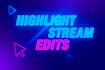 turn your stream into epic highlight videos
