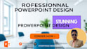 design a professional powerpoint presentation with modern and creative slides