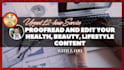 proofread and edit your health, beauty, lifestyle content
