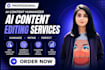rewrite humanize ai content and do ai content editing