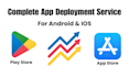 deploy your app to play store and app store