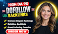 provide high quality dofollow da 90 uk backlinks