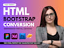 convert figma to html, psd, xd to html responsive bootstrap 5 tailwind css