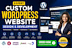 create custom wordpress website design and developement, build wordpress website