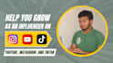 help you grow as an influencer on youtube, instagram, and tiktok