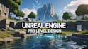 do pro level, environment, landscape, lightning design in unreal engine ue4 ue5