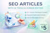 write SEO articles using ai tools and human editing
