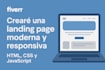 crearé una landing page moderna y responsiva con HTML, CSS y javascript
