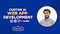 build ai website, ai chatbot, ai web application, custom website