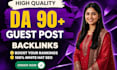 provide high quality da 90 guest post permanent backlinks service