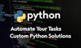 create a custom python script to automate your simple tasks