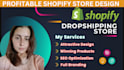 design a custom shopify dropshiping store, shopify ecommerce store, shopify shop