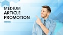 organically do medium article promotion and medium followers