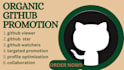 do organic github promotion to gain stars fork repo and traffic