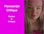 professionally critique your manuscript