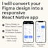 convert your figma design into a responsive react native app