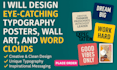 design modern typography poster, wall art and word clouds