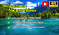do switzerland 4k nature videos