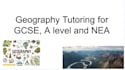 provide geography tutoring for a level and gcses