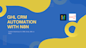 automate your gohighlevel CRM using n8n webhooks