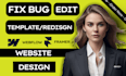 fix bugs, responsive issues, edit or update template, redesign webflow framer