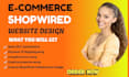 build an automated ecommerce shopwired website design shopwired store