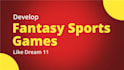 develop fantasy cricket app dream11