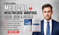 be medical, self help, health ebook ghostwriter, article writer