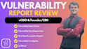 assess your vulnerability scan and provide recommendations on next steps