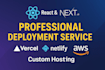 deploy your react or next js website to vercel, netlify, aws, or custom host