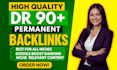 provide permanent dofollow dr 90 guest post backlinks service