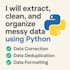 extract, clean, and organize messy data using python