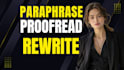 proofread, paraphrase, copy edit, and rewrite your valuable content