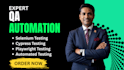 be your QA automation expert using selenium, cypress and playwright