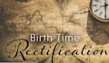 make birth time rectification