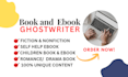 be your ghostwriter for fiction and nonfiction ebooks and books
