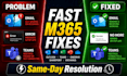 fix any microsoft 365, outlook or intune issue remotely