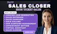 be your sales rep expert sales deal close sales closer b2b high ticket leads