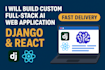 build scalable full stack django, flask and react web applications